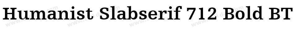Humanist Slabserif 712 Bold BT字体转换